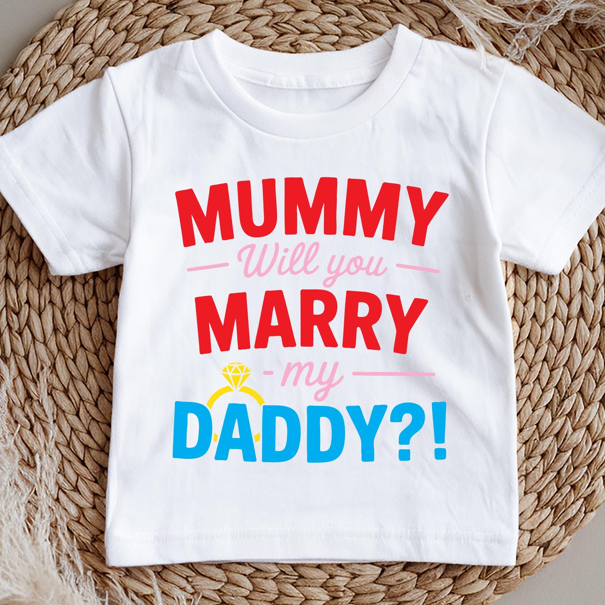 Mummy Will You Marry My Daddy Shirt | Proposal Baby T-Shirt UK | Toddler Engagement Announcement Tee | Daddy Proposal Shirt