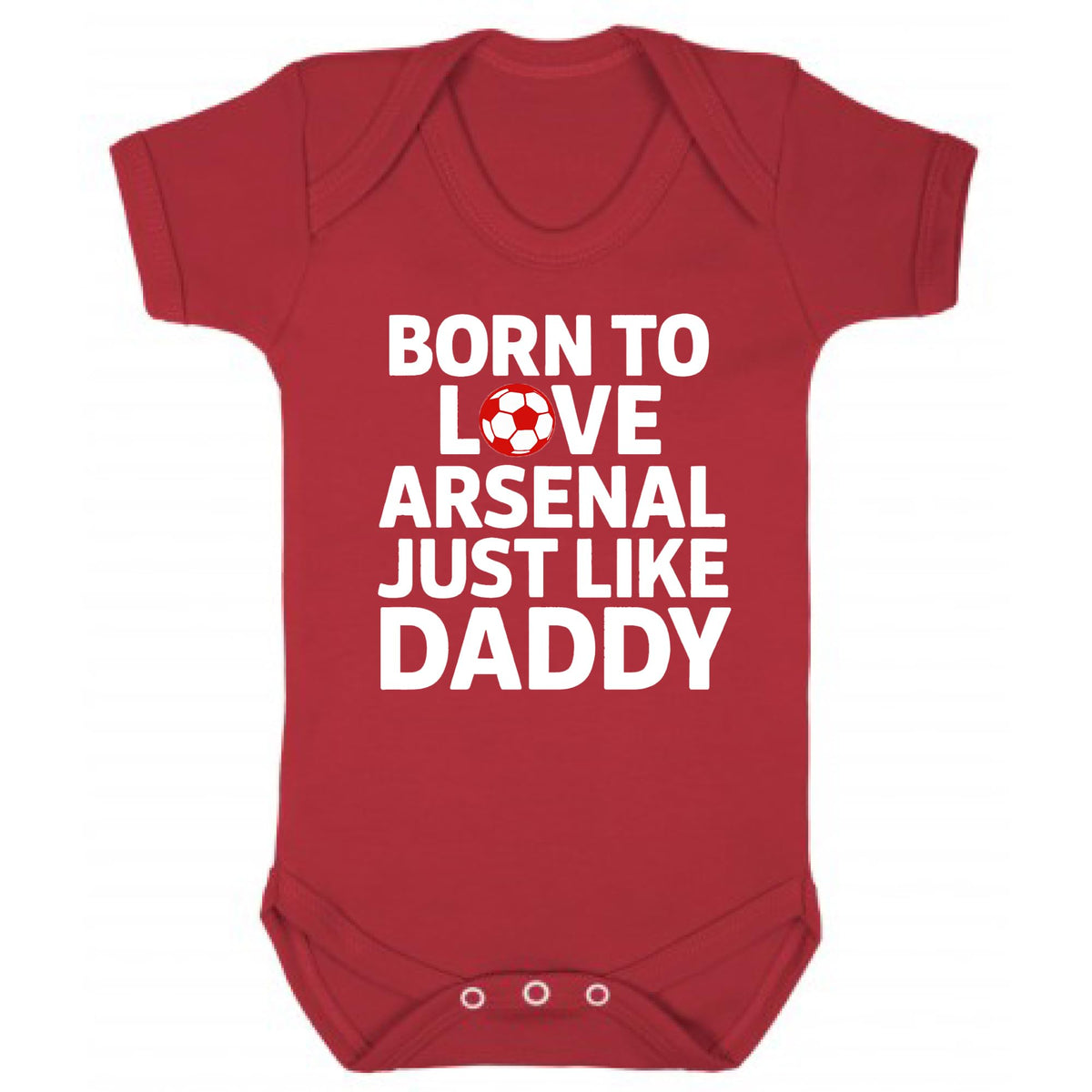 Born to Love Arsenal Just Like Daddy Baby Vest