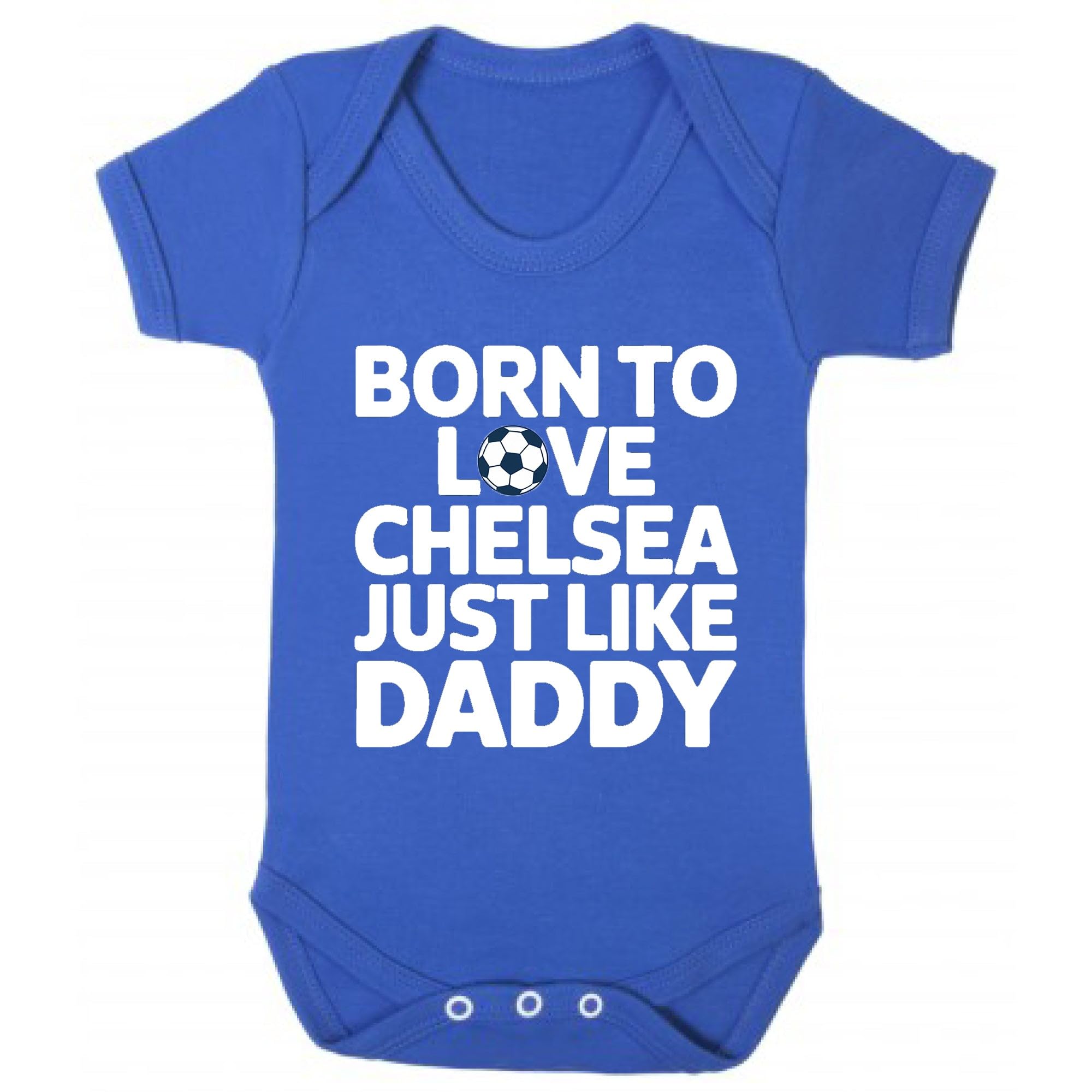 Chelsea Baby Vest – Born to Love Chelsea Just Like Daddy – Cute Football Fan Baby Vest